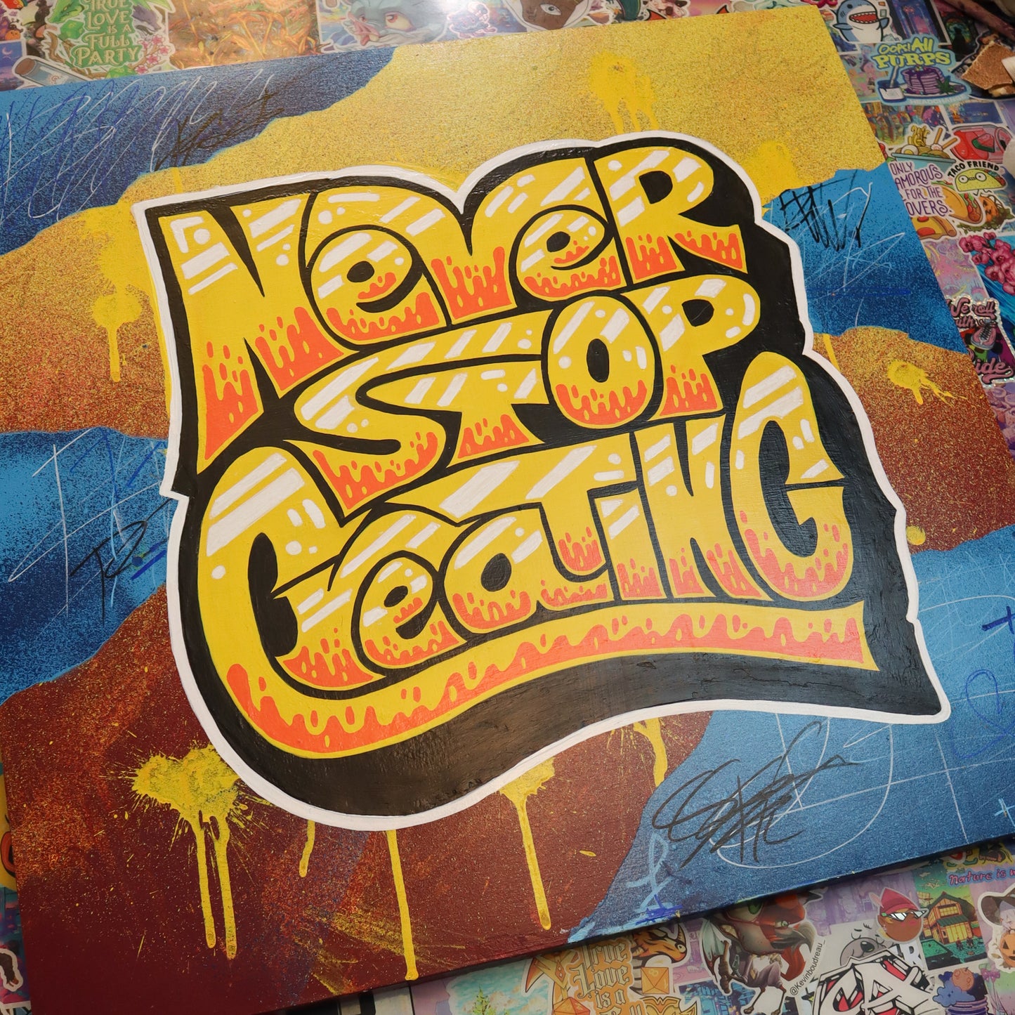 Never Stop Creating Original Painting