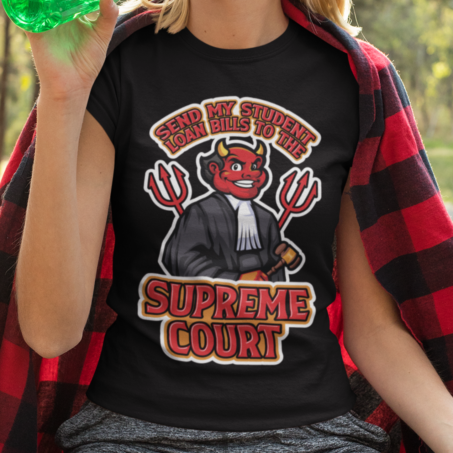 Send My Student Loan Bills to the Supreme Court Tee