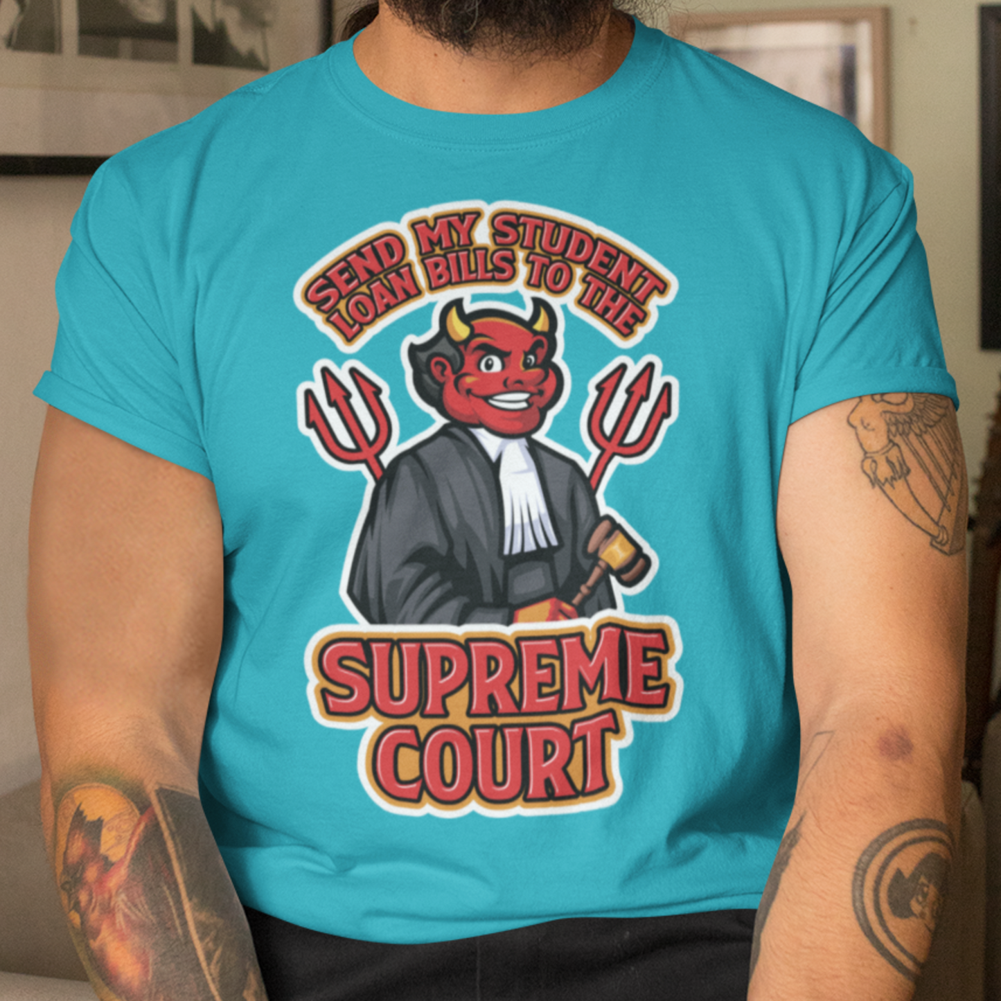Send My Student Loan Bills to the Supreme Court Tee