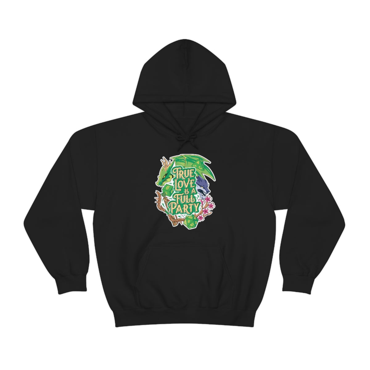 True Love is a Full Party Hoodie - Green