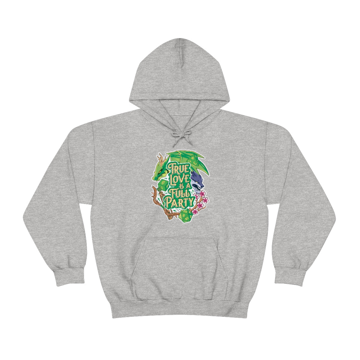 True Love is a Full Party Hoodie - Green