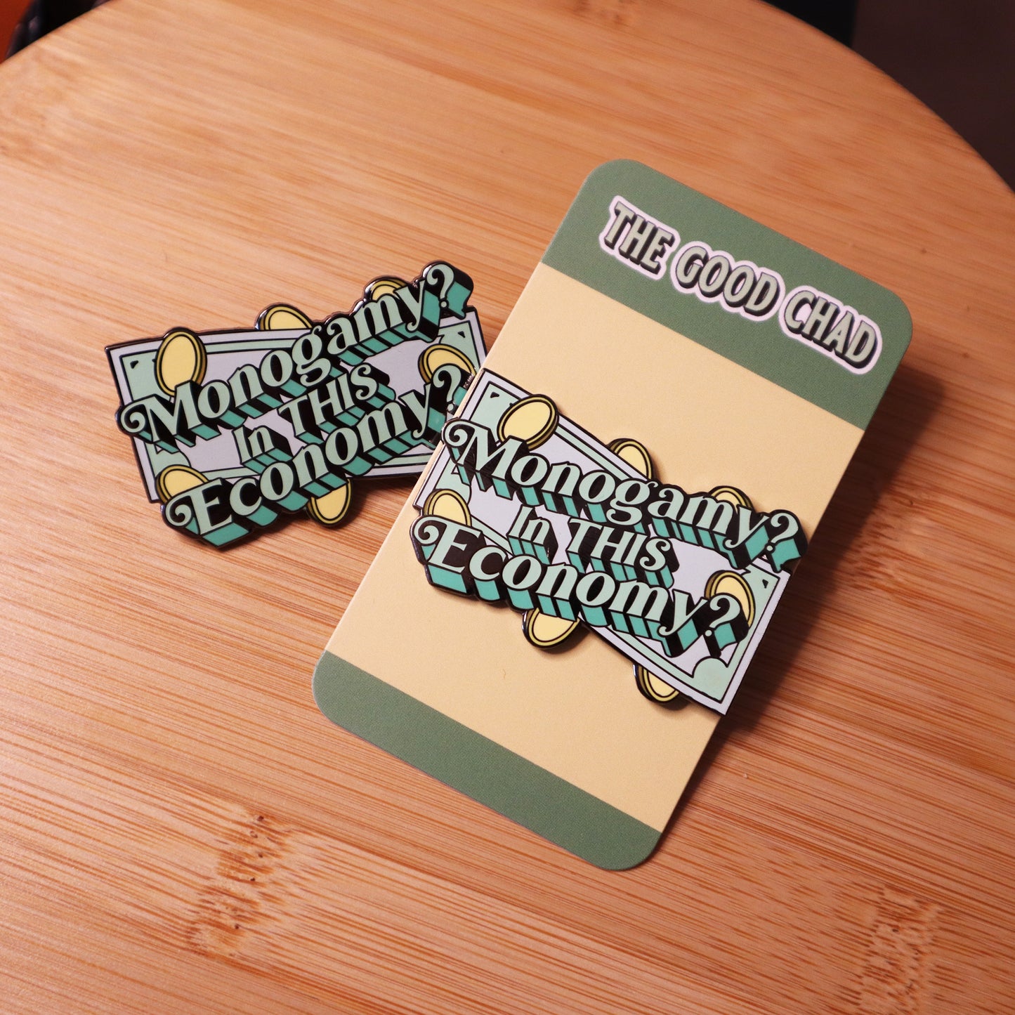 Monogamy? In THIS Economy? Hard Enamel Pin