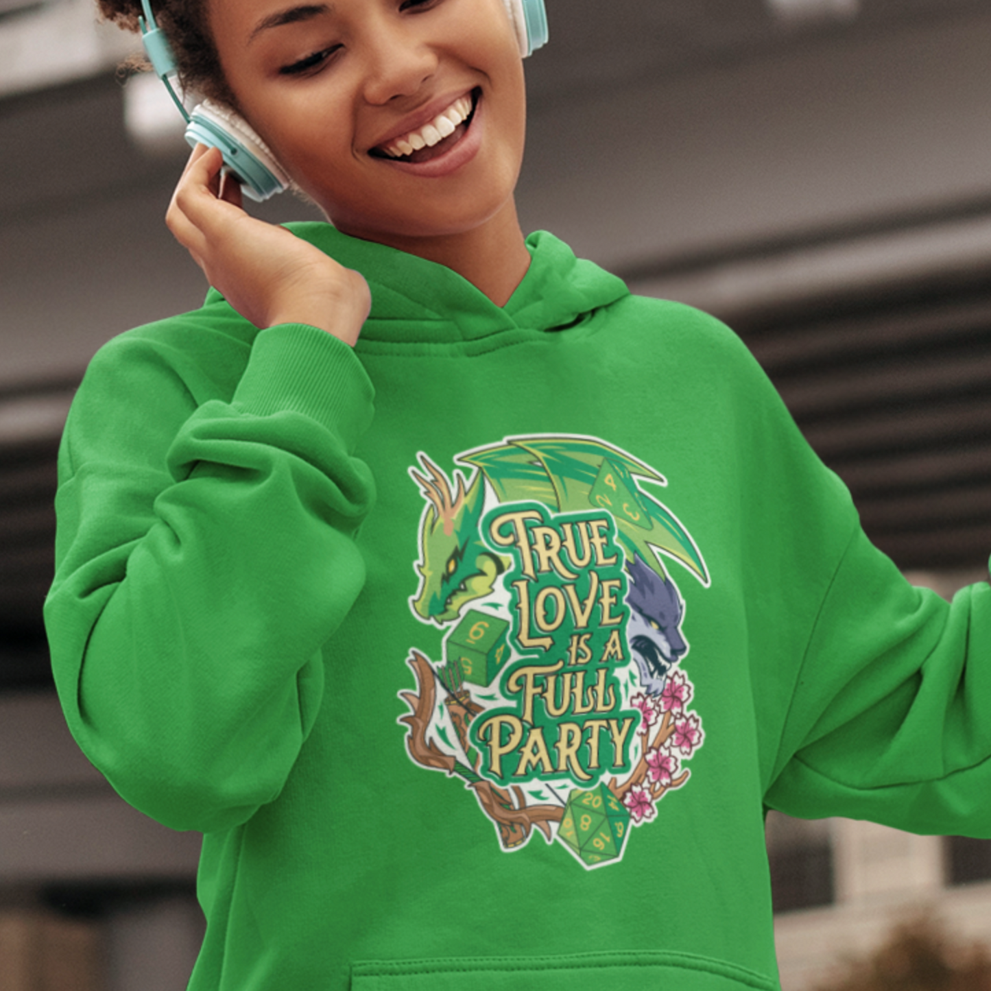 True Love is a Full Party Hoodie - Green