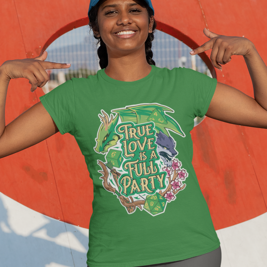 True Love is a Full Party Tee - Green