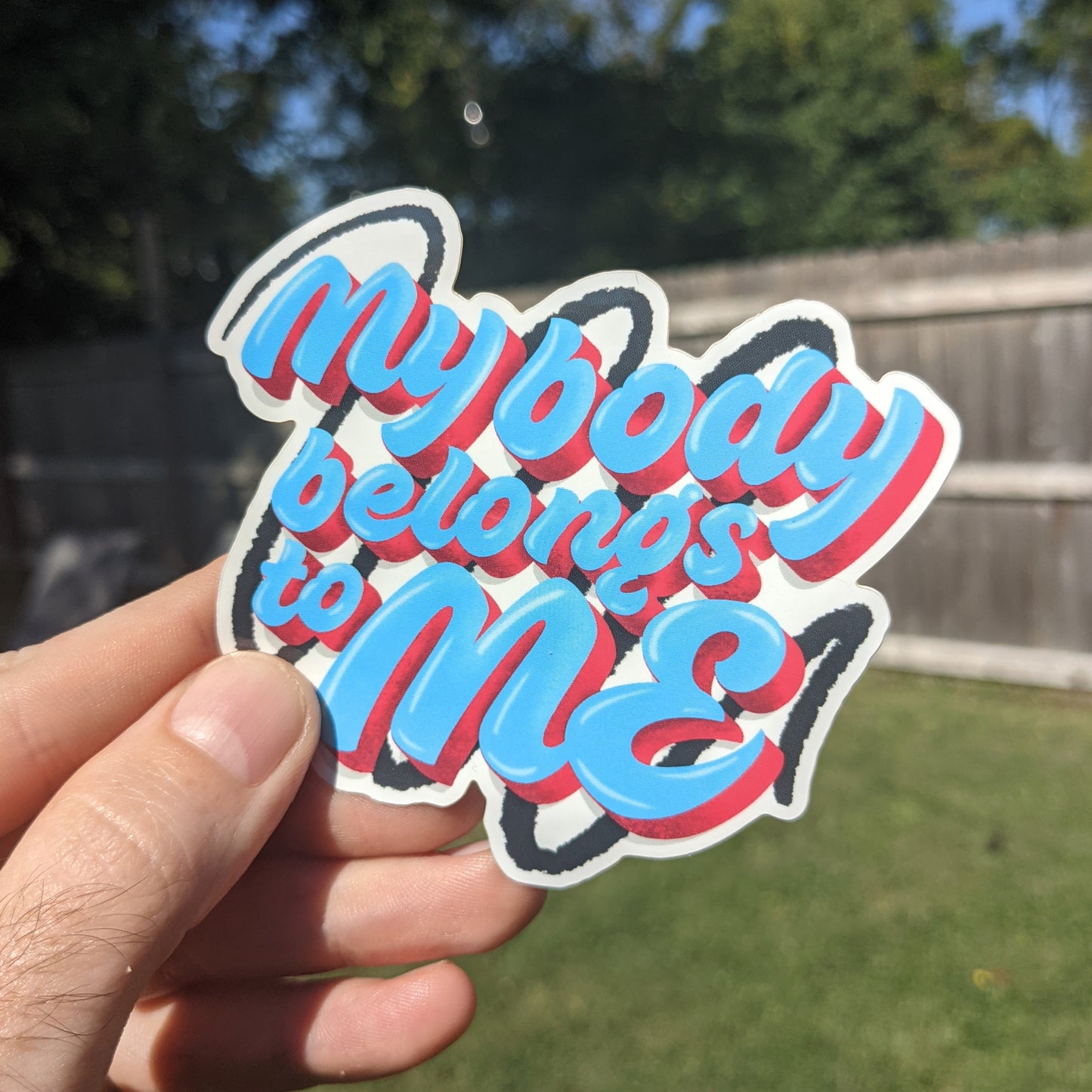My Body Belongs to Me Vinyl Sticker (3.5"x3.5")