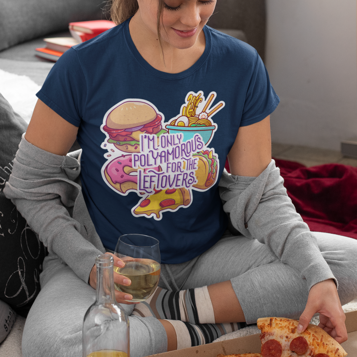 I'm Only Polyamorous For The Leftovers Tee