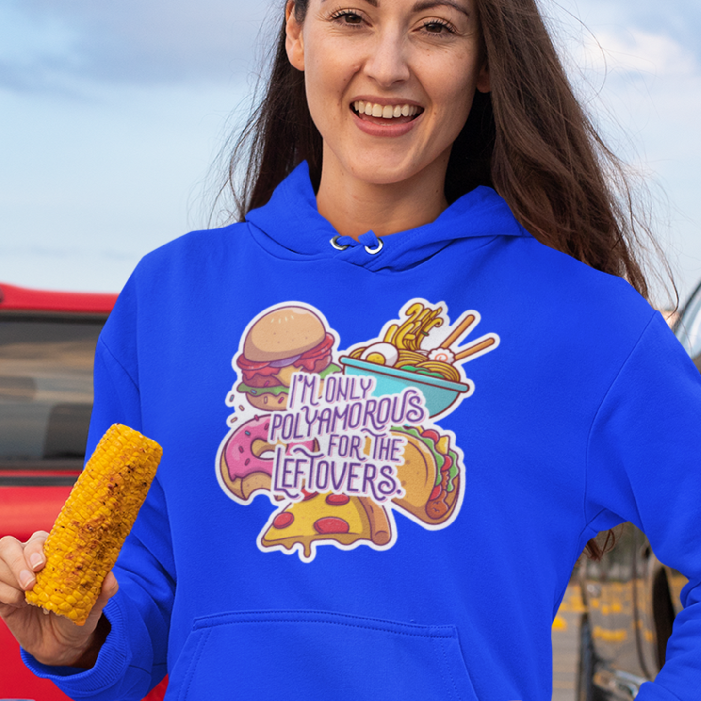 I'm Only Polyamorous For The Leftovers Hoodie